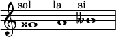 
    \relative c'' {
      \time 3/1
      \override Staff.TimeSignature #'stencil = ##f
      gisis1^\markup { \center-align "sol 𝄪" }
      a^\markup { \center-align "la" }
      beses^\markup { \center-align "si 𝄫" }
    }
  