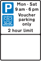 Parking place reserved for voucher parking during the period indicated