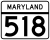 Maryland Route 518 marker