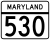 Maryland Route 530 marker