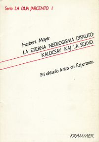 La Eterna Neologisma Diskuto : Kalocsay kaj la Sekvo