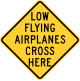 Low flying airplanes cross here sign, Wisconsin.