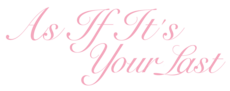 Logo del disco As If It's Your Last