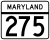 Maryland Route 275 marker