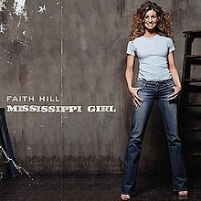 The cover features Faith Hill wearing a grey t-shirt and blue jeans. Both the artist's name and song title are colored in white.