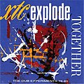 Explode Together: The Dub Experiments 78-80 1990