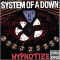 Hypnotize 22. nóvember 2005 #1 U.S., #11 UK, #1 Kanada, #3 Ástralía